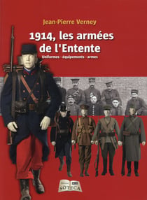 Les Armees De L'Entente - Des Soldats, Des Armes, Des Objets