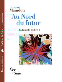 La Famille Müller Tome 3 : Au Nord du futur