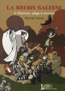 La brebis galeuse Tome 2 : élections, piège à moutons