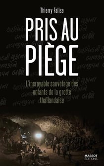 Pris au piège - l'incroyable sauvetage des enfants de la grotte thaïlandaise