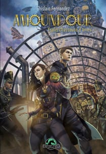Amoudour Tome 1 : Ysalis chasseuse d'âmes