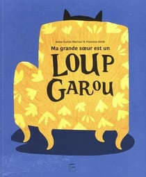 Ma grande soeur est un loup garou