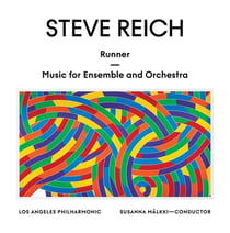 Steve Reich : Runner - Music for Ensemble and Orchestra