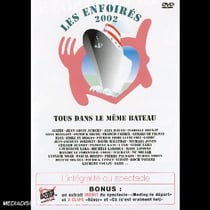 Les Enfoirés 2002 - Tous Dans Le Même Bateau