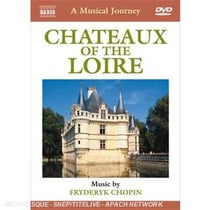 A Musical Journey : Chateaux de la Loire