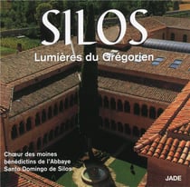 Silos : lumières du grégorien