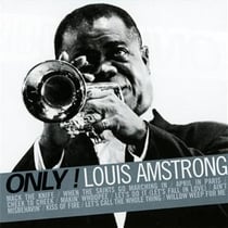 Only ! louis armstrong