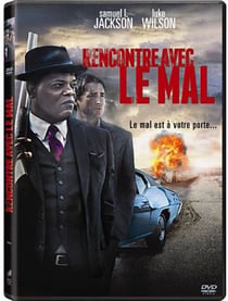 Rencontre avec le mal