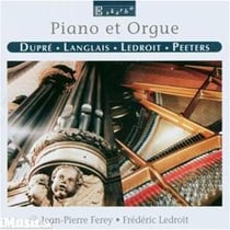 Piano Et Orgue - Dupré, Langlais, Ledroit, Peeters