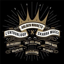 Golden nuggets feat. Skarra Mucci