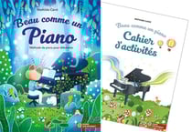 Beau comme un piano : pack méthode et cahier d'activités