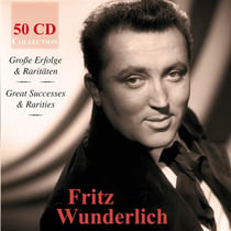 Fritz Wunderlich, ses plus grands succès & raretés
