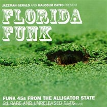 Jazzman Gerald & Malcolm Catto present Florida Funk