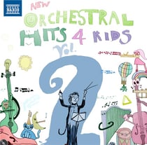 New Orchestral Hits 4 Kids, Vol. 2
