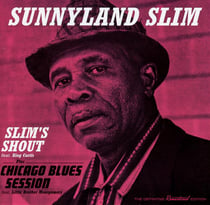 Slim's shout + Chicago blues session