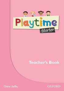 Playtime starter: english teacher's book
