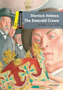 Dominoes 2nd edition 1; sherlock holmes; the emerald crown