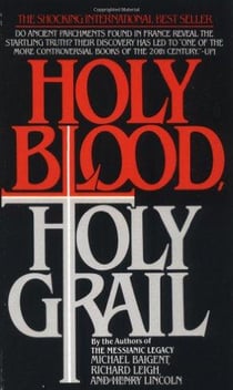 HOLY BLOOD, HOLY GRAIL