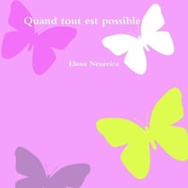 Quand tout est possible