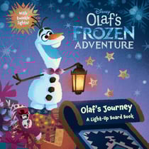 OLAF''S JOURNEY - OLAF''S FROZEN ADVENTURE