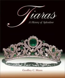 Tiaras : a history of splendour