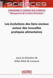 Les évolutions des liens sociaux autour des nouvelles pratiques alimentaires