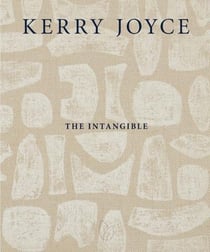 Kerry joyce : the intangible