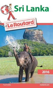 Guide du routard - sri lanka (édition 2016)