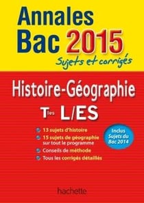 Annales bac 2015 sujets et corriges - histoire-geographie terminales l, es