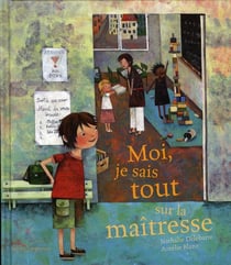 Moi, je sais tout sur la maîtresse