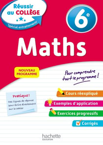 Réussir au collège : maths - 6e