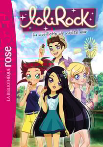 LoliRock Tome 33 : la cueillette de Cristal Noir
