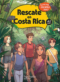 ¡a mí me encanta leer! : Rescate en Costa Rica - Cycle 4 >A2 - Livre élève