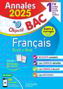 Annales Objectif BAC 2025 - Français 1res STMG - STI2D - ST2S - STL - STD2A - STHR