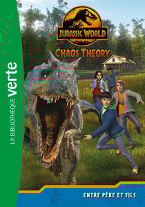 Jurassic World, la théorie du chaos Tome 5 : Entre père et fils