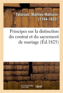 Principes sur la distinction du contrat et du sacrement de mariage, sur le pouvoir d'établir