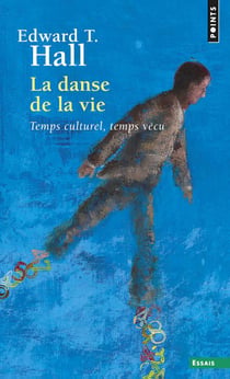 La danse de la vie - temps culturel, temps vécu