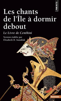 Les chants de l'île à dormir debout - le livre de Centhini