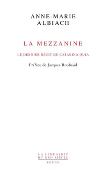 La mezzanine - le dernier récit de Catarina Quia