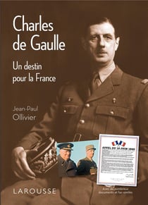 Charles de Gaulle - un destin pour la France