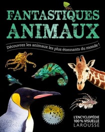 Fantastiques animaux - découvrez les animaux les plus étonnantes du monde !