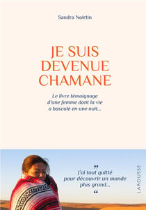 Je suis devenue chamane