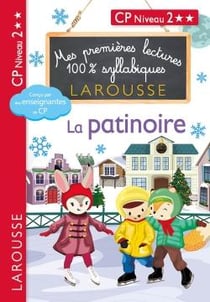 Mes premières lectures 100% syllabiques : la patinoire