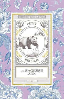 Petit recueil de sagesse zen