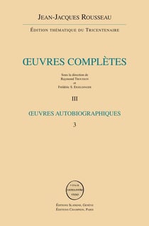 Oeuvres complètes t.3 - oeuvres autobiographiques t.3