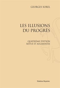 Les illusions du progrès (4e édition augmentée)