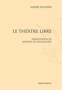 Le théâtre libre