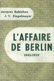 L'affaire de berlin - 1945-1959)