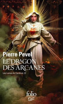 Les Lames du Cardinal Tome 3 : le dragon des arcanes