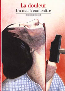 La Douleur : Un mal à combattre